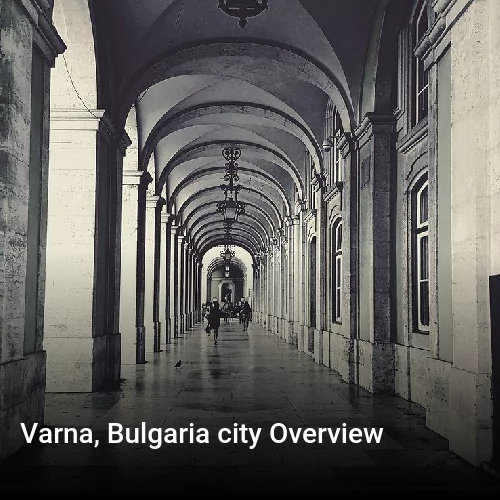 Varna, Bulgaria city Overview