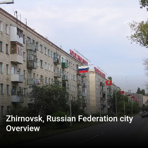 Zhirnovsk, Russian Federation city Overview