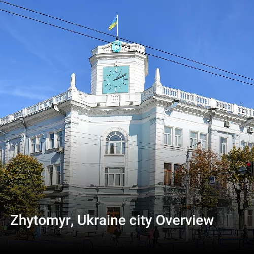 Zhytomyr, Ukraine city Overview