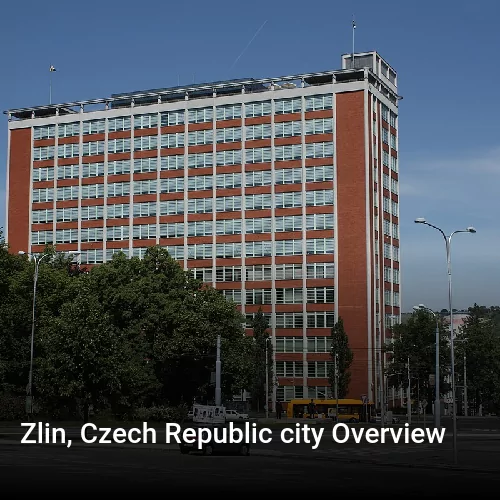 Zlin, Czech Republic city Overview