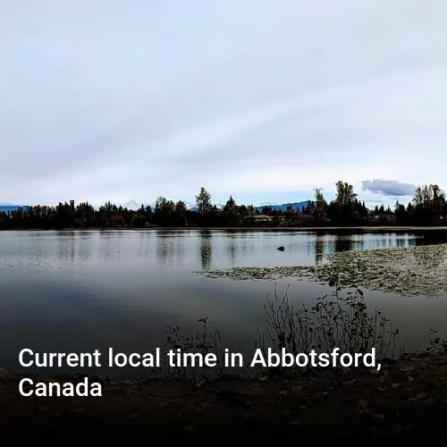 Current local time in Abbotsford, Canada
