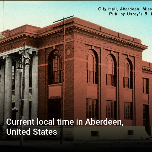 Current local time in Aberdeen, United States