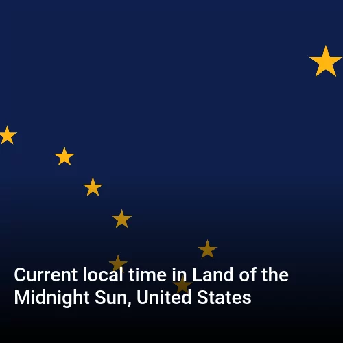 Current local time in Land of the Midnight Sun, United States