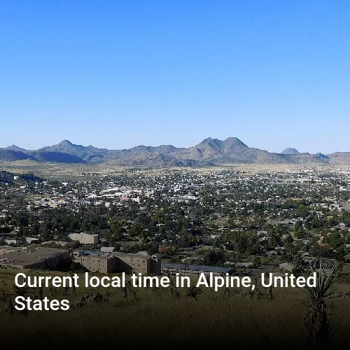 Current local time in Alpine, United States