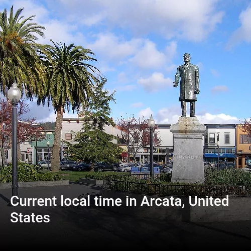 Current local time in Arcata, United States