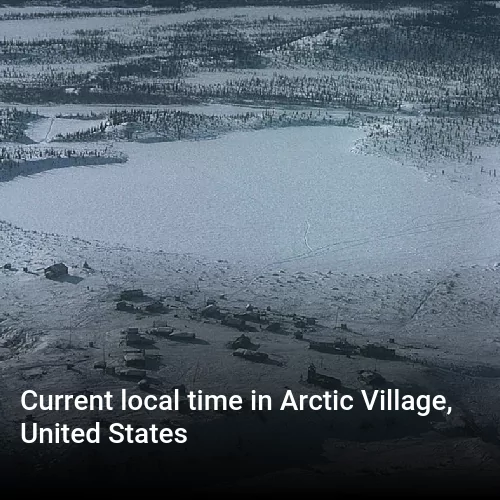 Current local time in Arctic Village, United States