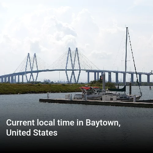 Current local time in Baytown, United States
