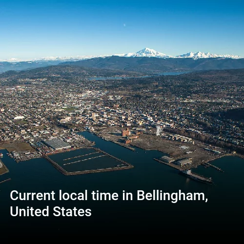 Current local time in Bellingham, United States