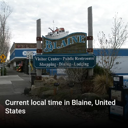Current local time in Blaine, United States