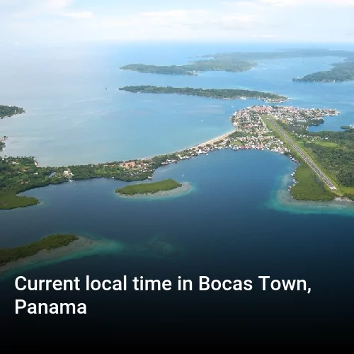 Current local time in Bocas Town, Panama