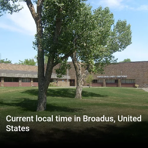 Current local time in Broadus, United States