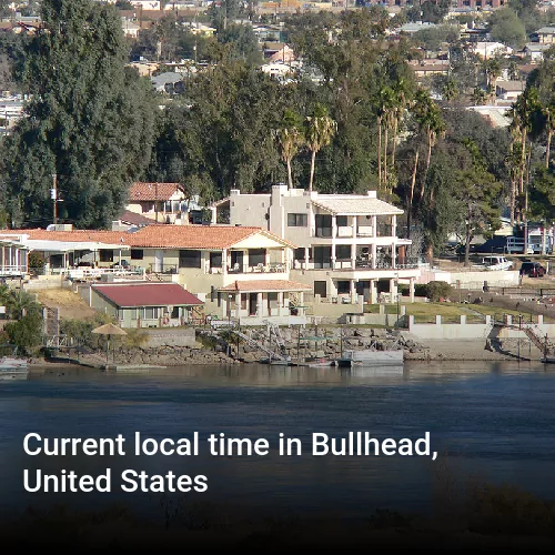 Current local time in Bullhead, United States