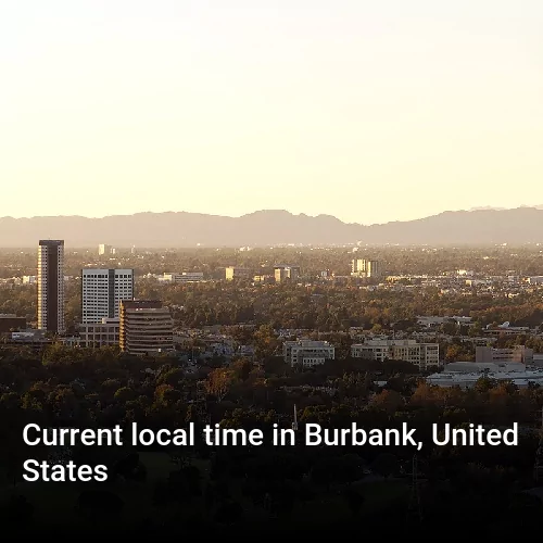 Current local time in Burbank, United States