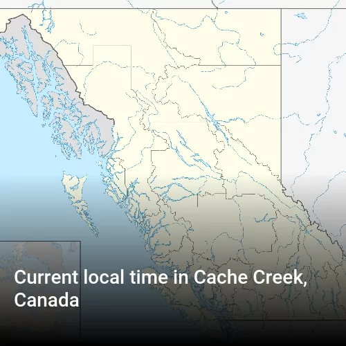 Current local time in Cache Creek, Canada