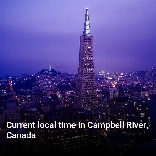 Current local time in Campbell River, Canada