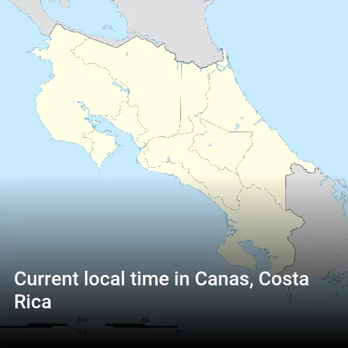 Current local time in Canas, Costa Rica