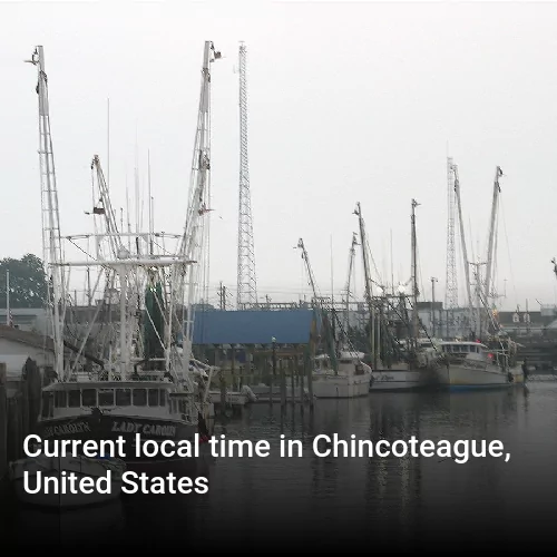 Current local time in Chincoteague, United States