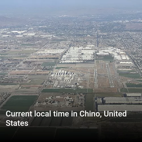 Current local time in Chino, United States