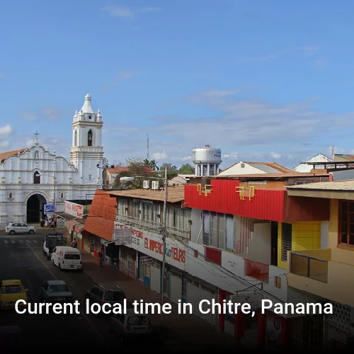 Current local time in Chitre, Panama
