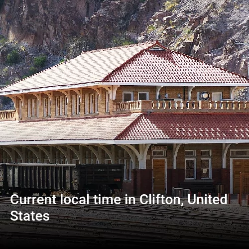 Current local time in Clifton, United States
