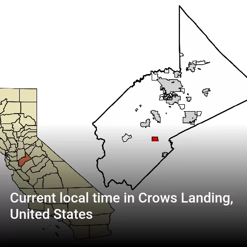 Current local time in Crows Landing, United States