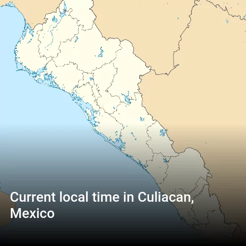 Current local time in Culiacan, Mexico