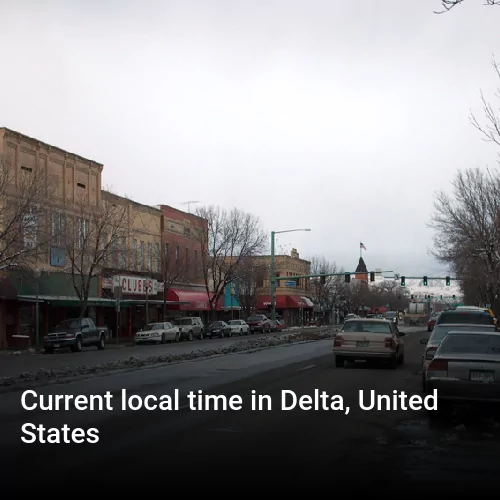 Current local time in Delta, United States
