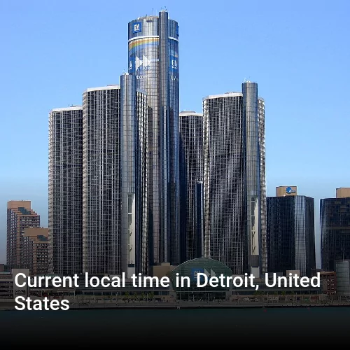Current local time in Detroit, United States