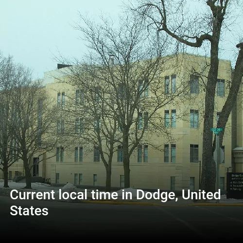 Current local time in Dodge, United States