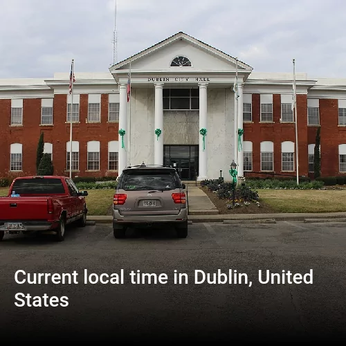 Current local time in Dublin, United States
