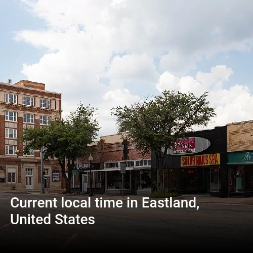 Current local time in Eastland, United States