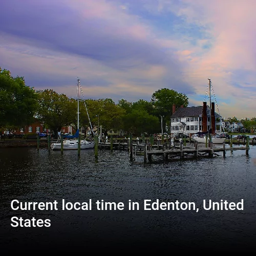 Current local time in Edenton, United States