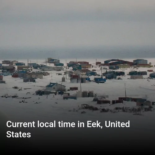 Current local time in Eek, United States