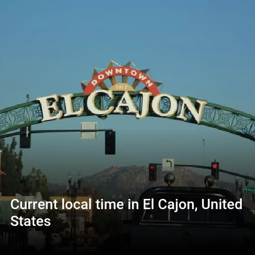 Current local time in El Cajon, United States