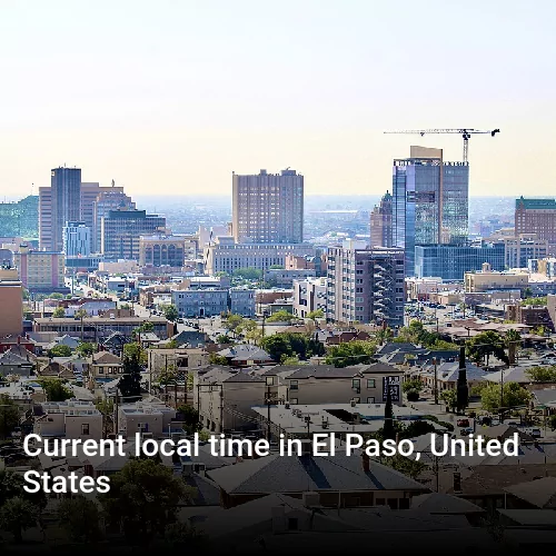 Current local time in El Paso, United States