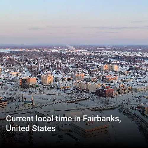 Current local time in Fairbanks, United States