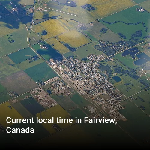 Current local time in Fairview, Canada