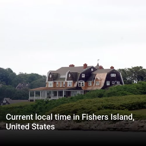 Current local time in Fishers Island, United States