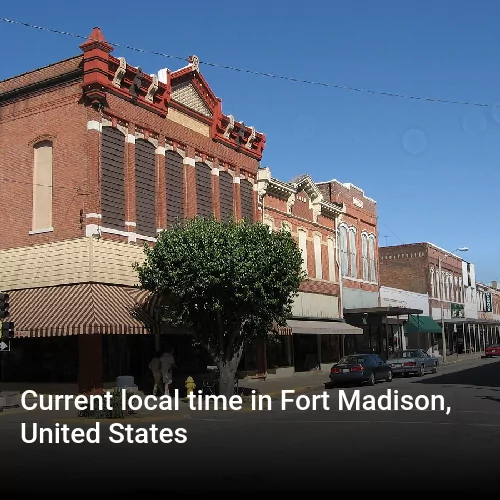 Current local time in Fort Madison, United States
