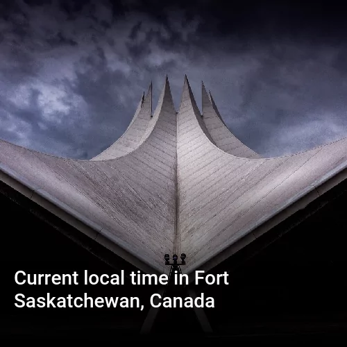 Current local time in Fort Saskatchewan, Canada