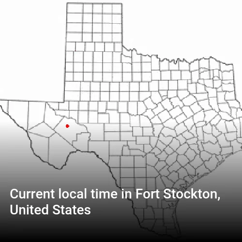 Current local time in Fort Stockton, United States