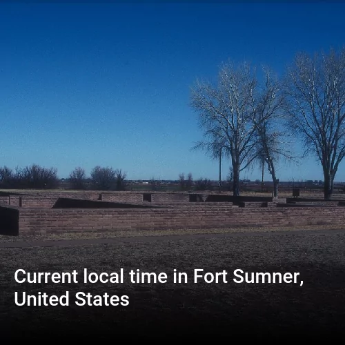 Current local time in Fort Sumner, United States