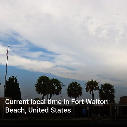 Current local time in Fort Walton Beach, United States