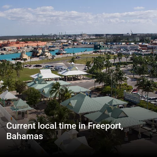 Current local time in Freeport, Bahamas