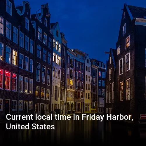 Current local time in Friday Harbor, United States