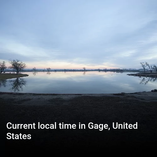 Current local time in Gage, United States