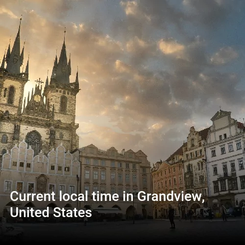Current local time in Grandview, United States