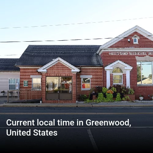 Current local time in Greenwood, United States
