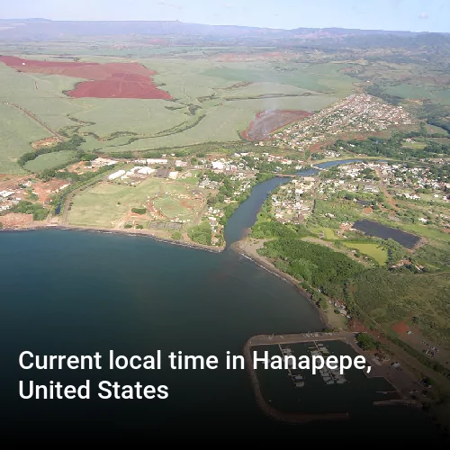 Current local time in Hanapepe, United States