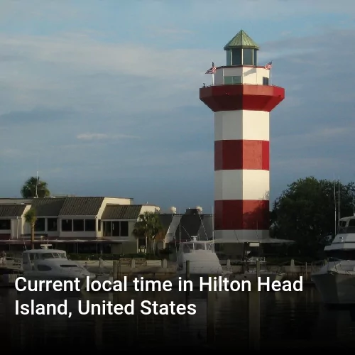 Current local time in Hilton Head Island, United States